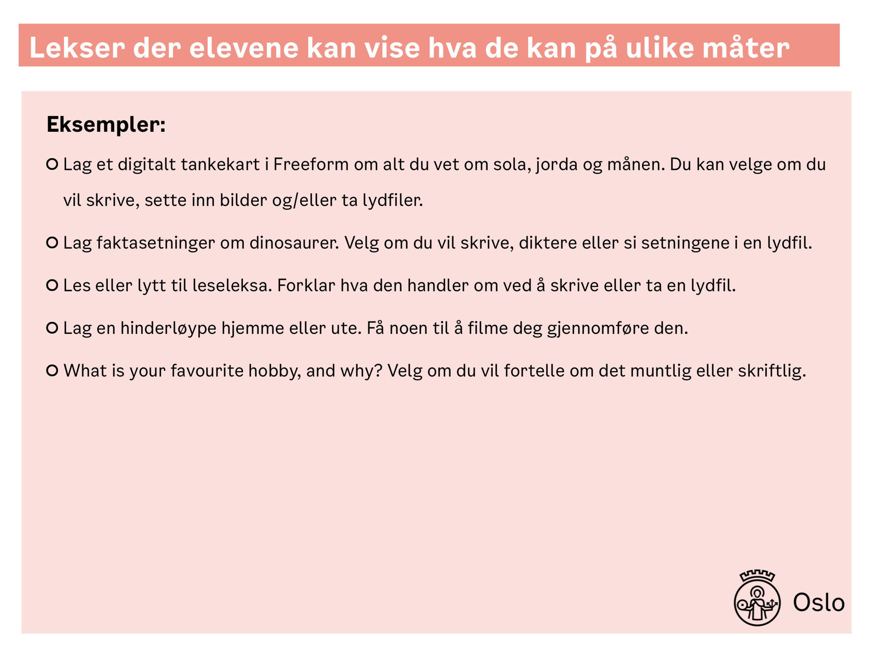 En liste over lekser der elevene kan vise hva de kan på ulike måter