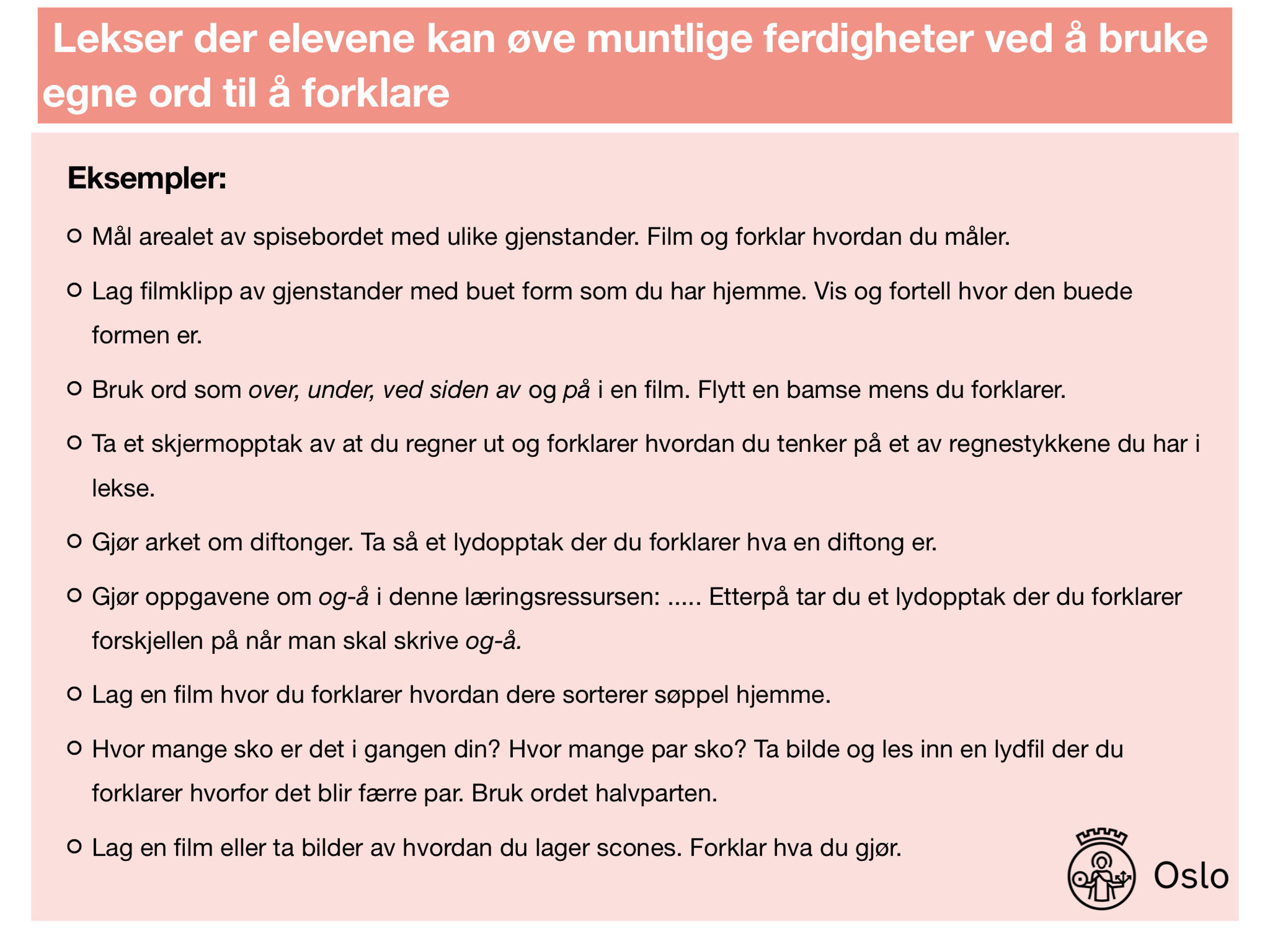 En liste over lekser der elevene kan øve muntlige ferdigheter ved å bruke egne ord til å forklare